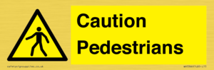 Caution Pedestrians